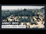 ANNO 1800 - Season 3 Pass Teaser tn