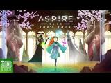 Aspire: Ina's Tale Launch Trailer tn