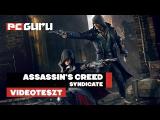 Assassin's Creed: Syndicate - Teszt tn