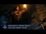 Assassin's Creed Unity Dead Kings DLC Cinematic Trailer tn