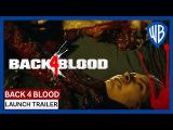 Back 4 Blood - Launch Trailer tn