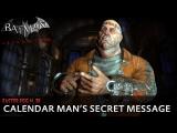 Batman: Arkham City New Easter Egg - Calendar Man's Secret Message tn