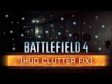 Battlefield 4 News - HUD CLUTTER FIX! tn