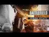 Battlefield Hardline: Criminal Activity Official Reveal tn