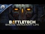 BattleTech Basics: Mercenary Life tn
