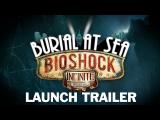 BioShock Infinite: Burial at Sea 2 Launch Trailer tn