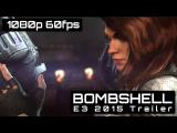 Bombshell E3 2015 Gameplay Trailer tn
