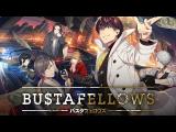 BUSTAFELLOWS - Announcement Trailer tn
