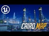 Cairo Map - Unreal Engine 4 | Overwatch Inspired tn