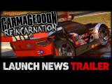 Carmageddon: Reincarnation Launch Announcement tn