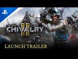 Chivalry 2 - Launch Trailer | PS5, PS4 tn