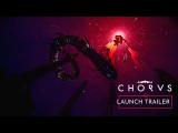 CHORUS - Official Launch Trailer tn