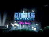 Cities: Skylines, After Dark Expansion - Reveal Trailer tn