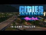 Cities: Skylines - After Dark - PAX Prime 2015 In-Game Trailer tn