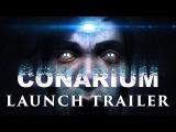 Conarium - Launch Trailer tn