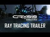 Crysis Remastered ray tracing trailer tn