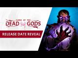 Curse of the Dead Gods megjelenési dátum trailer tn