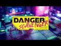 Danger Scavenger trailer tn