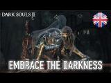 Dark Souls III - PC/XB1/PS4 - Embrace the Darkness tn