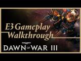 Dawn of War 3 - Narrated E3 Mission Playthrough tn