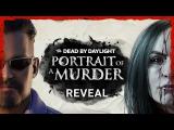 Dead by Daylight | Portrait of a Murder | Announcement Trailer tn