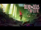 Dead Cells: The Bad Seed Gameplay Trailer tn