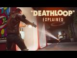 Deathloop Explained trailer tn