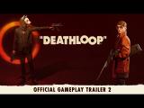 DEATHLOOP – Official Gameplay Trailer 2: Two Birds One Stone tn