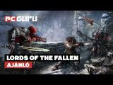 Decemberi teljes játék: Lords of the Fallen - Ajánló / pcguru.hu tn
