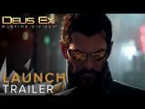 Deus Ex: Mankind Divided - Launch Trailer tn