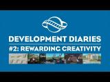 Dev Diary #2 - Rewarding Creativity tn