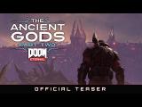 DOOM Eternal: The Ancient Gods – Part Two | Official Teaser tn
