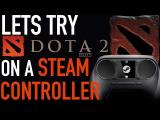 DotA 2 - Steam Controller gameplay videó tn