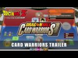 Dragon Ball Card Warriors trailer tn
