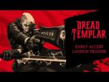 Dread Templar - Early Access Launch Trailer [Retro FPS] tn
