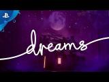 Dreams launch trailer tn