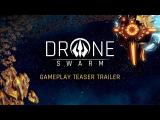 Drone Swarm – Gameplay Teaser Trailer tn