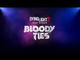 Dying Light 2 Stay Human: Bloody Ties - Teaser Trailer tn