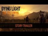 Dying Light: The Following Story Trailer - A Prophecy Incarnated tn