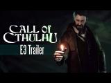 [E3 2017] Call Of Cthulhu - E3 Trailer tn