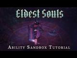 Eldest Souls ability sandbox tutorial tn