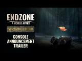 Endzone - A World Apart: Survivor Edition | Console Announcement Trailer | Release Date Announcement tn