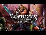 Eternity: The Last Unicorn launch trailer tn
