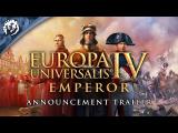Europa Universalis IV: Emperor - Announcement Trailer tn