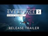 EVERSPACE 2 Early Access Release Trailer tn