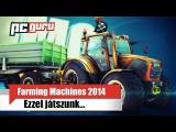 Ezzel játszunk: Farm Machines Championship 2014 tn