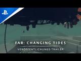 FAR: Changing Tides - Launch Trailer tn