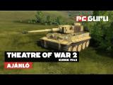 Februári teljes játék: Theatre of War 2: Kursk 1943 - Ajánló tn