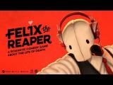 Felix The Reaper - Official Launch Trailer tn