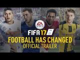 FIFA 17 - Footbal has Changed Reveal Trailer tn